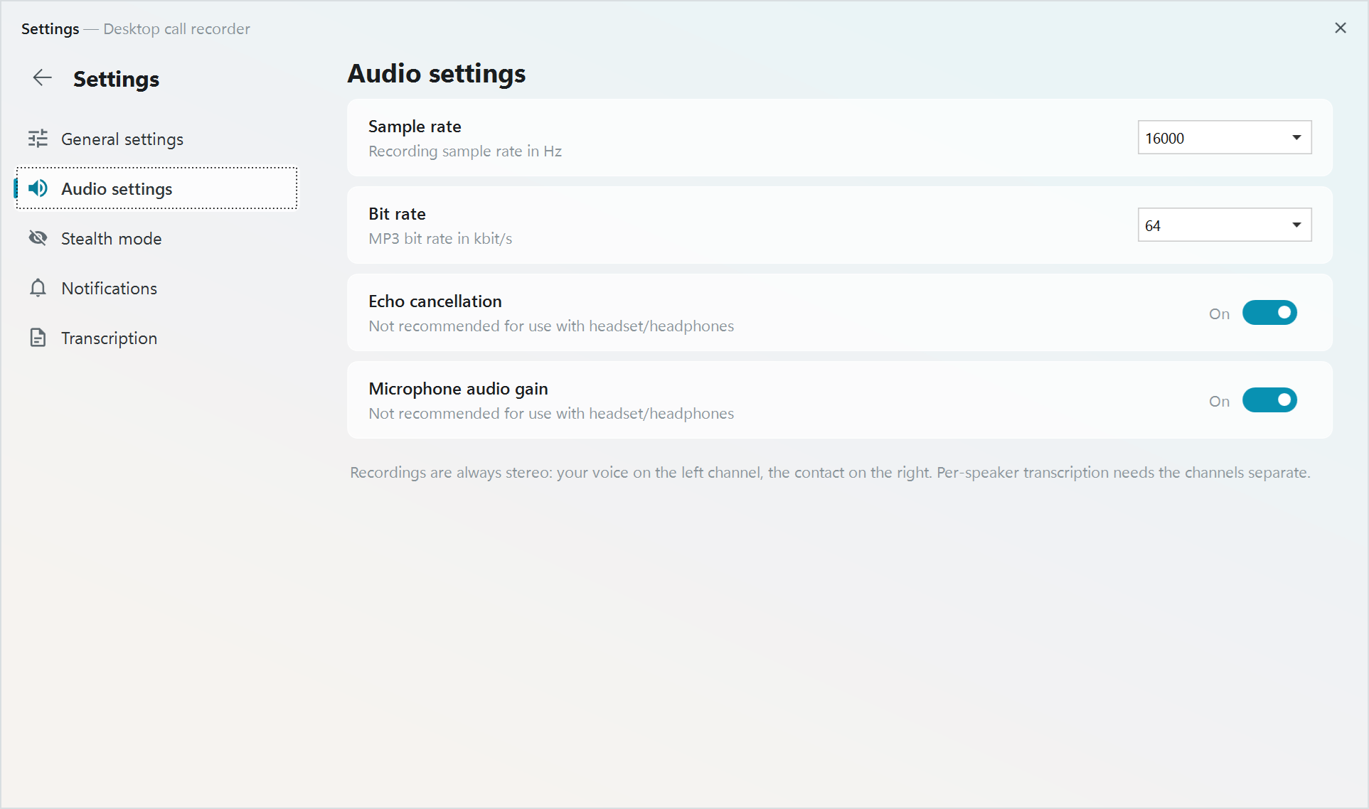 Desktop Call Recorder - Audio settings: sample rate, MP3 bit rate, echo cancellation, microphone audio gain; recordings are always stereo